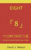 Eight 8: This Book Holds the Infinite Power of Eight 內含8的無限力量