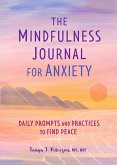 The Mindfulness Journal for Anxiety