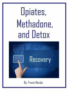 Opiates, Methadone and Detox - Nevels, Travis