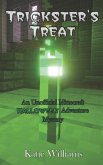 Trickster's Treat: An Unofficial Minecraft Halloween Adventure Mystery