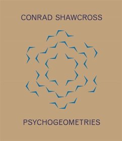Psychogeometries - Shawcross, Conrad