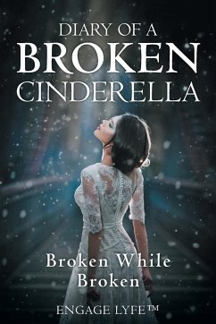 Diary of a Broken Cinderella - Engage Lyfe¿