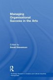 Managing Organisational Success in the Arts