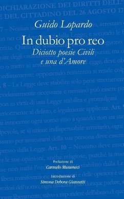 In Dubio Pro Reo Diciotto Poesie Civili E Una d'Amore - Lopardo, Guido