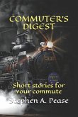Commuter's Digest: Short Stories for Your Commute