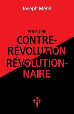 Pour une contre-révolution révolutionnaire - Mérel, Joseph