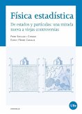 Física estadística : de estados y partículas : una mirada nueva a viejas controversias