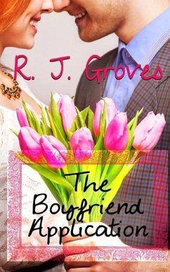 The Boyfriend Application - Groves, R. J.