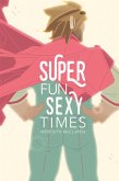 Super Fun Sexy Times Vol. 1 Super Fun Sexy Times Vol. 1