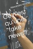 Ce n'Est Qu'une &quote;fake News&quote;!