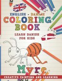 Coloring Book: English - Danish I Learn Danish for Kids I Creative Painting and Learning.