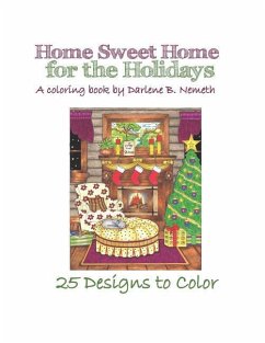 Home Sweet Home for the Holidays - Nemeth, Darlene