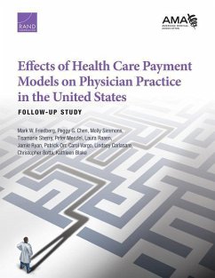 Effects of Health Care Payment Models on Physician Practice in the United States - Friedberg, Mark W; Chen, Peggy G; Simmons, Molly