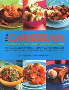 The Caribbean, Central and South American Cookbook - Filippelli, Marina; Fleetwood, Jenni