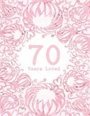 70 Years Loved