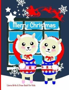Merry Christmas: Llama Write & Draw Book for Kids - Books, Shayley Stationery