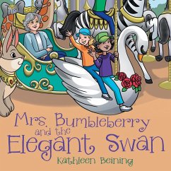 Mrs. Bumbleberry and the Elegant Swan - Beining, Kathleen