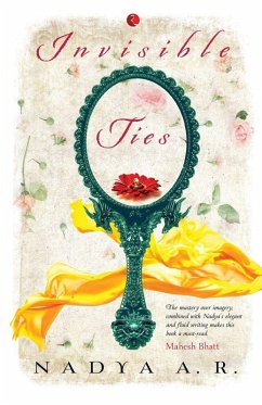 Invisible Ties - Nadya, A. R.
