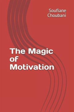 The Magic of Motivation - Choubani, Soufiane