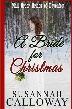 Mail Order Bride: A Bride for Christmas - Calloway, Susannah
