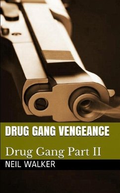 Drug Gang Vengeance - Walker, Neil