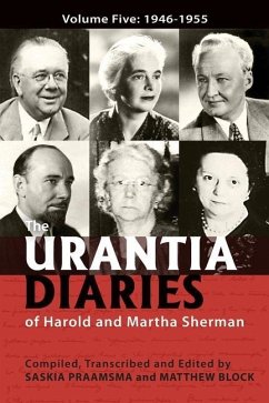 The Urantia Diaries of Harold and Martha Sherman - Block, Matthew; Praamsma, Saskia