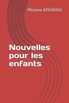 Nouvelles pour les enfants - Aissaoui, Mirjana