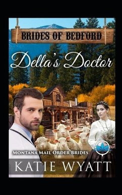 Della's Doctor: Montana Mail Order Brides - Wyatt, Katie