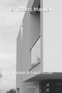 Bricoarts Manual: Bricolage & Construction - Oliveira, Miguel
