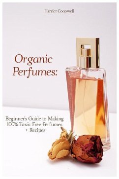 Organic Perfumes: Beginner - Coopwell, Harriet