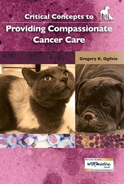 Critical Concepts to Providing Compassionate Cancer Care - Ogilvie, Gregory