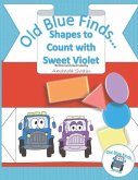 Old Blue Finds Shapes to Count with Sweet Violet
