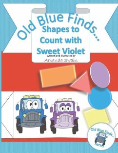 Old Blue Finds Shapes to Count with Sweet Violet - Swain, Amanda