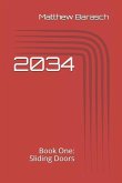 2034: Book One: Sliding Doors