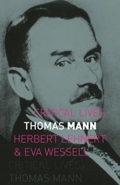 Thomas Mann - Lehnert, Herbert; Wessell, Eva