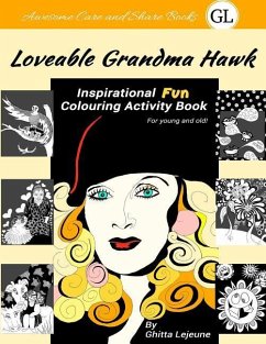 Loveable Grandma Hawk: Inspirational Fun Colouring Activity Book - LeJeune, Ghitta