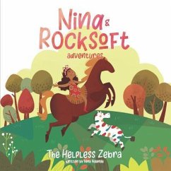 Nina and Rocksoft Adventures: The Helpless Zebra - Nganga, Nina