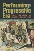 Performing the Progressive Era: Immigration, Urban Life, and Nationalism on Stage