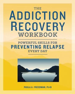 The Addiction Recovery Workbook - Freedman, Paula A