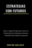 Estrategias Con Futuros