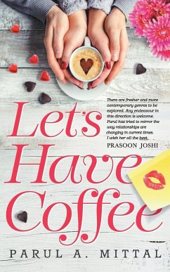 Let's Have Coffee - Parul, A. Mittal