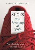 Shoes: The Meaning of Style