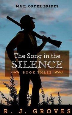 The Song in the Silence - Groves, R. J.