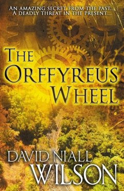 The Orffyreus Wheel - Wilson, David Niall Niall