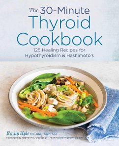 The 30-Minute Thyroid Cookbook - Kyle, Emily