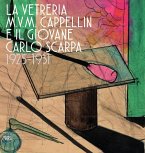The M.V.M. Cappellin Glassworks and the Young Carlo Scarpa: 1925-1931