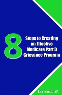 8 Steps to Creating an Effective Medicare Part D Grievance Program - Venn, Lisa
