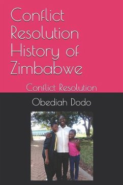 Conflict Resolution History of Zimbabwe: Conflict Resolution - Dodo, Obediah