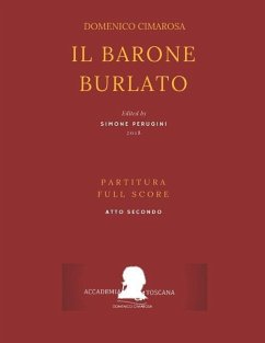Cimarosa: Il Barone Burlato: (Partitura Atto Secondo - Full Score ACT Two) - Petrosellini, Giuseppe; Bonito, Giovanni