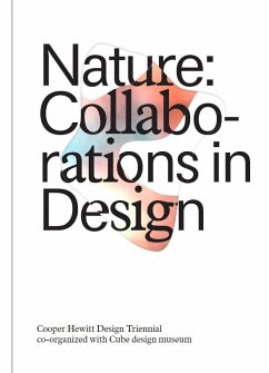 Nature: Collaborations in Design: Cooper Hewitt Design Triennial - Mcquaid, Matilda